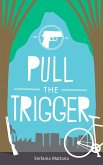 Pull the Trigger - A Chase Williams Murder Mystery (eBook, ePUB)