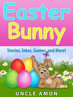 Cover Easter Bunny: Stories, Jokes, Games, and More! (eBook, ePUB)