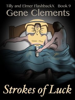 Tilly and Elmer FlashbackX (9) - Strokes of Luck (Tilly and Elmer FlashbackX - Coming of Age in South Branch, #9) (eBook, ePUB) - Clements, Gene