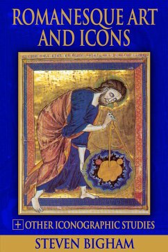 Cover Romanesque Art and Icons + Other Iconographic Studies (eBook, ePUB)