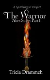 The Warrior: Abe's Story, Part 1 (Spellbringers Prequels, #1) (eBook, ePUB)