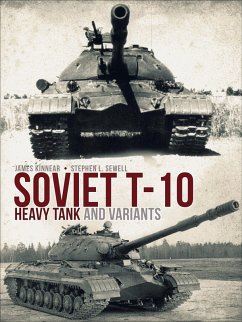 Soviet T-10 Heavy Tank and Variants (eBook, ePUB) - Kinnear, James; Sewell, Stephen