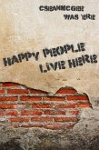 Happy People Live Here (eBook, ePUB) Happy People Live Here (eBook, ePUB)
