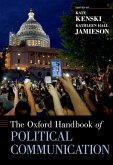The Oxford Handbook of Political Communication (eBook, ePUB)