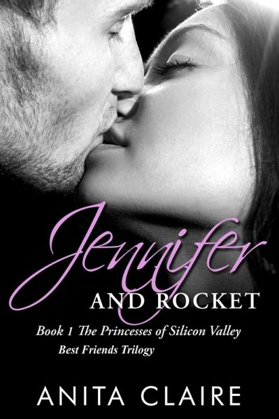 Jennifer and Rocket (The Princesses of Silicon Valley, #4) (eBook, ePUB)