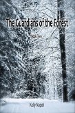 The Guardians of the Forest: Book Two (eBook, ePUB)