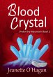 Blood Crystal (Under the Mountain, #2)... - Bild 1