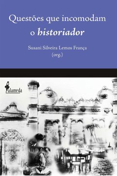 Cover Questões que incomodam o Historiador (eBook, ePUB)