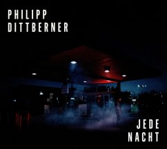 Jede Nacht - Dittberner,Philipp