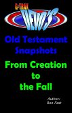 G-TRAX Devo's-Old Testament Snapshots: Creation to the Fall (eBook, ePUB)