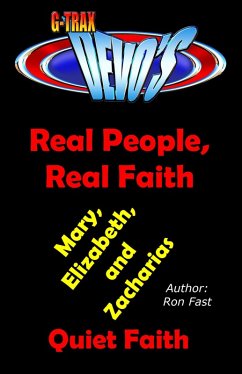 Cover G-TRAX Devo's-Real People, Real Faith: Mary, Elizabeth & Zacharias (eBook, ePUB)