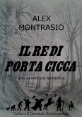 Il Re di Porta Cicca (eBook, ePUB)