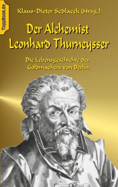 Der Alchemist Leonhard Thurneysser (eBook, ePUB)