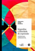Biografias e liberdade de expressão (eBook, ePUB)