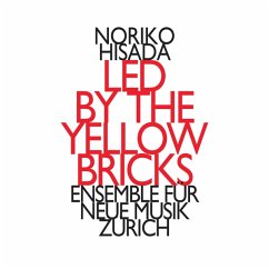 Led By The Yellow Bricks - Ensemble Für Neue Musik Zürich
