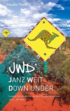 jwd* - Janz weit down under (eBook, ePUB) - Thiele, Claudia