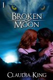 Broken Moon - Part 1 (Wild Instincts, #10) (eBook, ePUB)