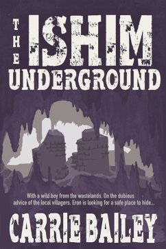 The Ishim Underground (eBook, ePUB) - Bailey, Carrie