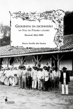 Geografia da escravidão (eBook, ePUB) - Santos, Marco Aurélio dos