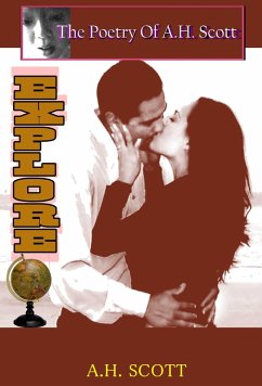 The Poetry Of A.H. Scott: Explore (eBook, ePUB) - Scott, A. H.