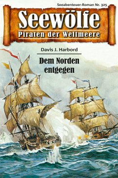 Seewölfe - Piraten der Weltmeere 325 (eBook, ePUB) - Harbord, Davis J.