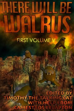 Cover There Will Be Walrus: First Volume V (eBook, ePUB)