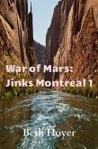 War of Mars: Jinks Montreal 1 (Edenia, #76) (eBook, ePUB)