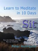 Sit: Learn to Meditate in 10 Days (eBook, ePUB)