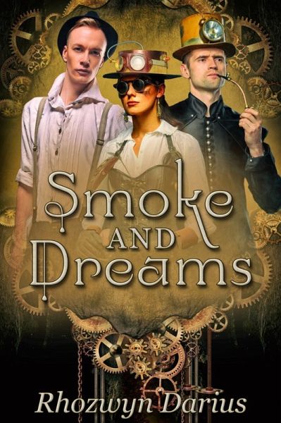 Smoke and Dreams (eBook, ePUB) Smoke and Dreams (eBook, ePUB)