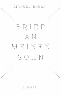 Brief an meinen Sohn (eBook, ePUB) - Bauer, Manuel