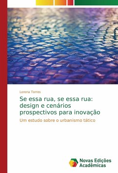 Cover Se essa rua, se essa rua: design e cenários prospectivos para inovação