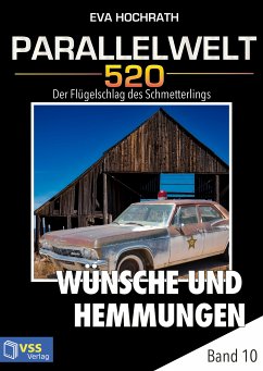 Parallelwelt 520 - Band 10 - Wünsche und Hemmungen (eBook, PDF) - Hochrath, Eva