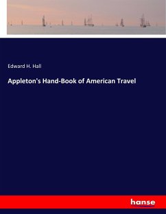 Appleton's Hand-Book of American Travel - Hall, Edward H.