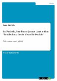 Le Paris de Jean-Pierre Jeunet dans le film &quote;Le fabuleux destin d'Amélie Poulain&quote;