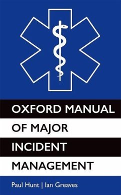 Oxford Manual of Major Incident Management - Hunt; Greaves