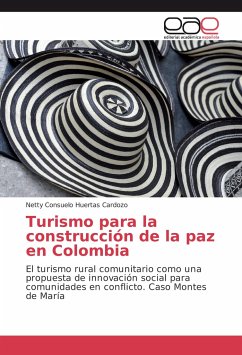 Turismo para la construcción de la paz en Colombia - Huertas Cardozo, Netty Consuelo