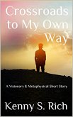 Crossroads to My Own Way (eBook, ePUB)