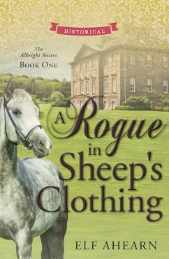 Cover A Rogue in Sheep's Clothing (The Albright Sisters, #1) (eBook, ePUB)