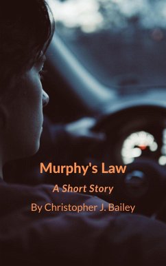 Murphy's Law (eBook, ePUB) - Bailey, Christopher J.