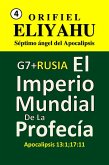 G7 + RUSIA: El Imperio Mundial de la Profecía (eBook, ePUB)