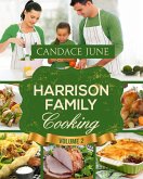 Harrison Family Cooking Volume 2 (eBook, ePUB)