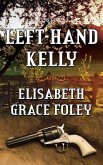 Left-Hand Kelly (eBook, ePUB) Left-Hand Kelly (eBook, ePUB)