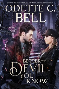 Better the Devil You Know Book Three (eBook, ePUB) - Bell, Odette C.