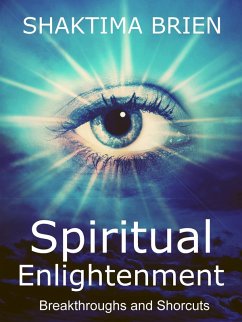 Cover Spiritual Enlightenment, Breakthroughs and Shortcuts (eBook, ePUB)