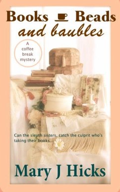 Books Beads and Baubles (eBook, ePUB) - Hicks, Mary J