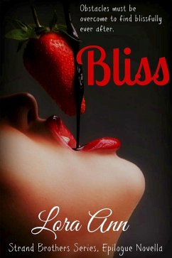 Bliss (Strand Brothers, #4) (eBook, ePUB) - Ann, Lora