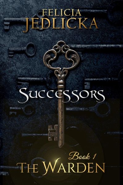Successors (The Warden, #1) (eBook, ePUB) Successors (The Warden, #1) (eBook, ePUB)