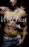 Wolf Lust - Book One of the Love, Lust & Lycanthropy series (eBook, ePUB)