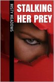 Stalking Her Prey (Femdom, Chastity) (eBook, ePUB)