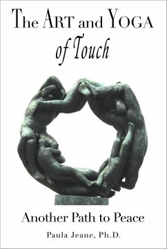 Cover The Art and Yoga of Touch: Another Path to Peace (eBook, ePUB)